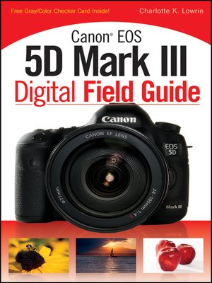 cover image of Canon EOS 5D Mark III Digital Field Guide